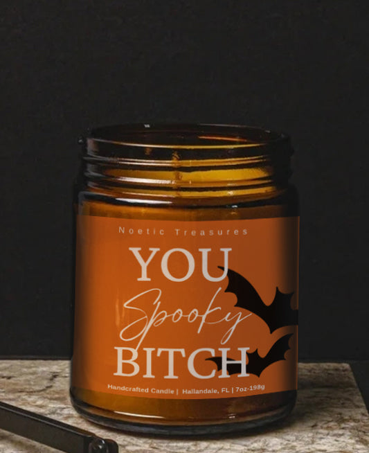 You Spooky Bitch Candle